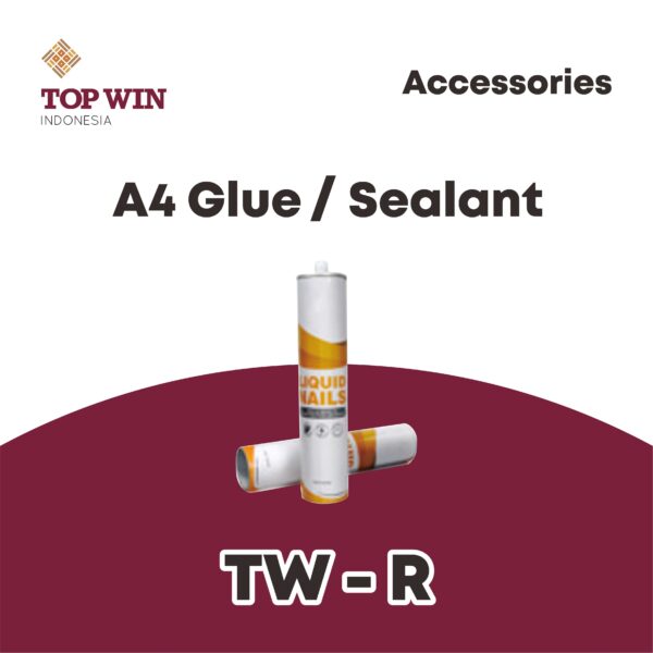 Sealant / A4 Glue
